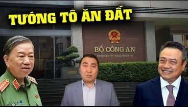 Được cấp 10 vạn tỷ vì sao Tướng Tô lại tham đất dân bài cuối