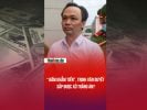 “ ĐẤM KHẲM TIỀN”, TRỊNH VĂN QUYẾT SẮP ĐƯỢC XỬ TRẮNG ÁN? 