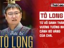 TÔ LONG – TỪ VÔ DANH THÀNH VƯƠNG TƯỚNG NHỜ CÁNH BÒ VÀNG CỦA CHA.