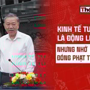 KINH TẾ TƯ NHÂN LÀ ĐỘNG LỰC – NHƯNG NHỚ ĐÓNG PHẠT TRƯỚC ĐÃ…