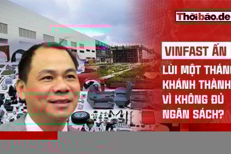 VINFAST ẤN: LÙI MỘT THÁNG KHÁNH THÀNH VÌ KHÔNG ĐỦ NGÂN SÁCH?