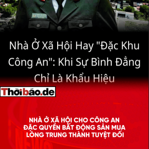 “Nhà Ở Xã Hội” Cho Công An – Đặc Quyền Bất Động Sản Mua Lòng Trung Thành Tuyệt Đối.