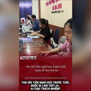 THU HỒI TIỀN NGHỈ HƯU TRƯỚC TUỔI, BUỘC ĐI LÀM TRỞ LẠI, AI CHỊU TRÁCH NHIỆM?