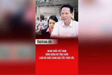 Quan Chức Việt Nam Dùng Bệnh Án Tâm Thần Làm Hộ Chiếu Vàng Đào Tẩu Toàn Cầu.