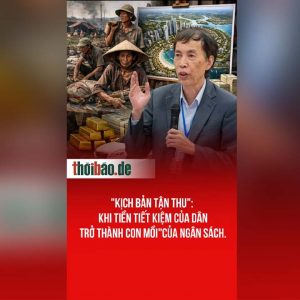 „Kịch Bản Tận Thu“: Khi Tiền Tiết Kiệm Của Dân Trở Thành Con Mồi“Của Ngân Sách.