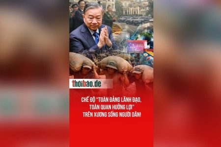 Chế độ “toàn đảng lãnh đạo, toàn quan hưởng lợi” trên xương sống người dân!