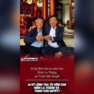 Ai ký lệnh tha tù sớm cho Đinh La Thăng và Trịnh Văn Quyết ?