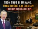 Trốn thuế bị tù nặng, tham nhũng lại giảm án: Công lý đang răn đe ai?
