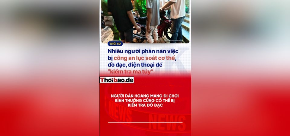 Người dân hoang mang: Đi chơi bình thường cũng có thể bị kiểm tra đồ đạc