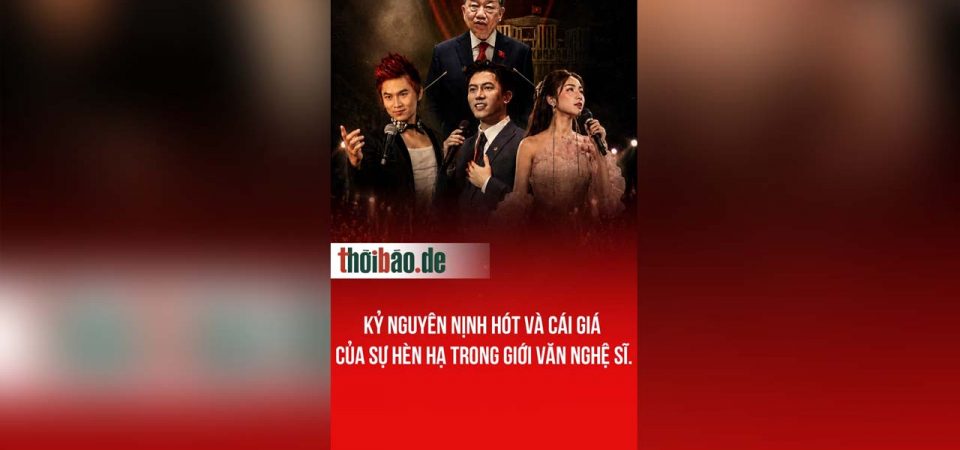 Kỷ nguyên nịnh hót và cái giá của sự hèn hạ trong giới văn nghệ sĩ.