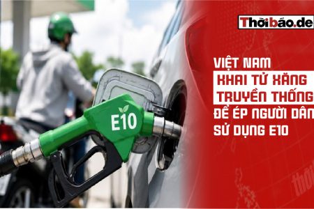 Việt Nam khai tử xăng truyền thống để ép người dân sử dụng E10