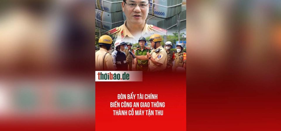 Đòn bẩy tài chính biến công an giao thông thành cỗ máy tận thu