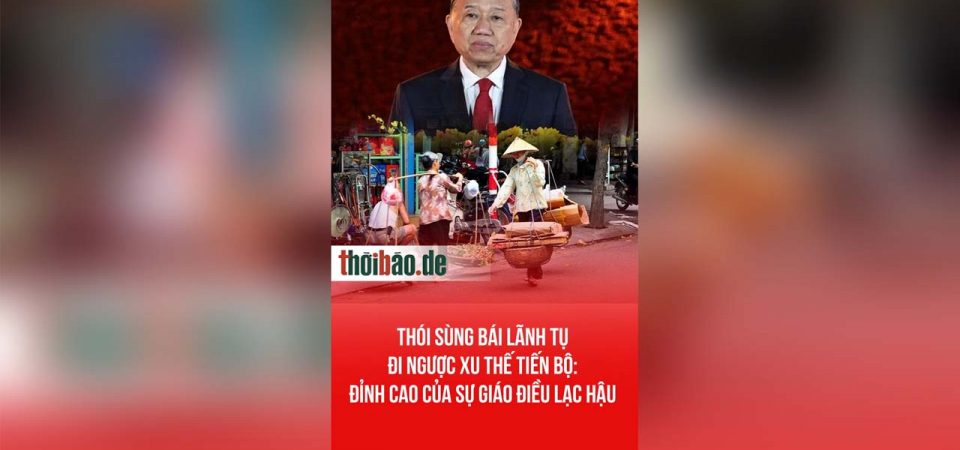Thói sùng bái lãnh tụ đi ngược xu thế tiến bộ: Đỉnh cao của sự giáo điều lạc hậu