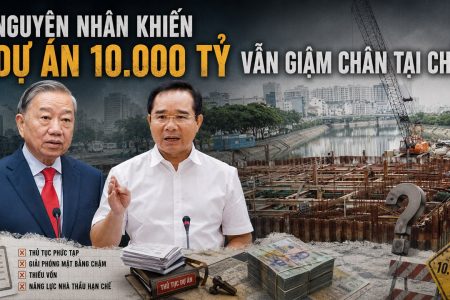 Nguyên nhân khiến dự án 10.000 tỷ vẫn giậm chân tại chỗ