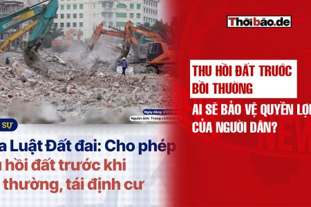 Thu hồi đất trước bồi thường: Ai sẽ bảo vệ quyền lợi của người dân?