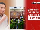 Quan chức chỉ cần nói „vì lợi ích chung“ là vô can?