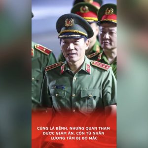 Cùng là bệnh, nhưng quan tham được giảm án, còn tù nhân lương tâm bị bỏ mặc