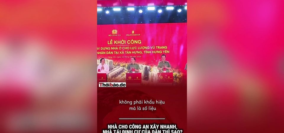 Nhà cho công an xây nhanh, nhà tái định cư của dân thì sao?
