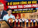 9 sĩ quan công an vào Thanh tra Chính phủ: tăng cường nghiệp vụ hay một câu hỏi lớn về quyền lực?