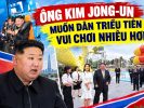 Ông Kim Jong-Un muốn dân Triều Tiên vui chơi nhiều hơn