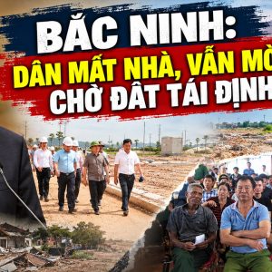 Bắc Ninh: Dân mất nhà, vẫn mòn mỏi chờ đất tái định cư