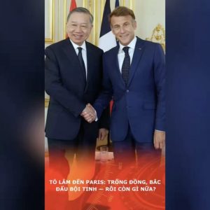 Tô Lâm đến Paris: Trống đồng, Bắc đẩu bội tinh — rồi còn gì nữa?