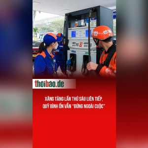 Xăng tăng lần thứ sáu liên tiếp, quỹ bình ổn vẫn “đứng ngoài cuộc”