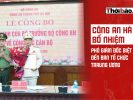 Công an Hà Nội bổ nhiệm phó Giám đốc, biệt phái đến ban tổ chức trrung ương