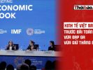 Kinh tế Việt Nam trước bài toán khó: Vừa đạp ga, vừa giữ thăng bằng
