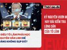 Kỷ nguyên vươn mình hay bài kiểm tra lòng dân của Tô Lâm